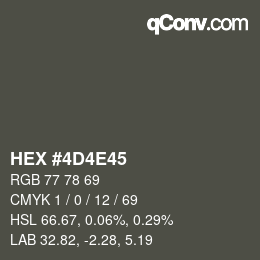 Color code: HEX #4D4E45 | qconv.com