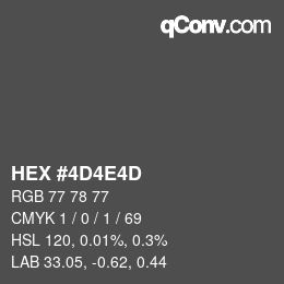 颜色代码: HEX #4D4E4D | qconv.com