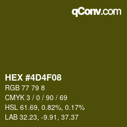 カラーコード: HEX #4D4F08 | qconv.com