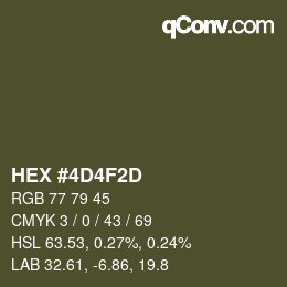 カラーコード: HEX #4D4F2D | qconv.com