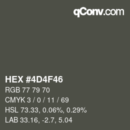 颜色代码: HEX #4D4F46 | qconv.com