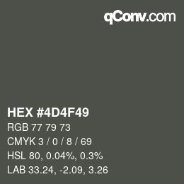カラーコード: HEX #4D4F49 | qconv.com