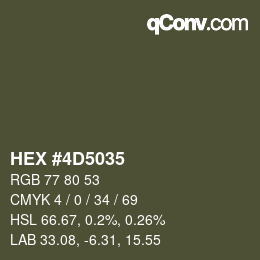 Farbcode: HEX #4D5035 | qconv.com