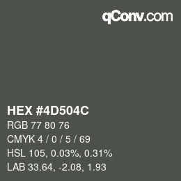 Color code: HEX #4D504C | qconv.com