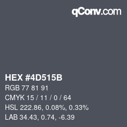 カラーコード: HEX #4D515B | qconv.com