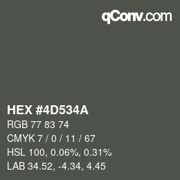 カラーコード: HEX #4D534A | qconv.com