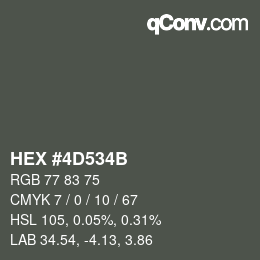 颜色代码: HEX #4D534B | qconv.com