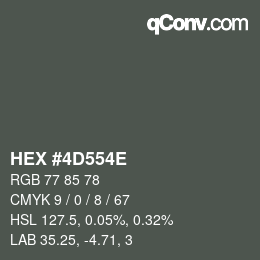 Color code: HEX #4D554E | qconv.com