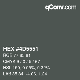 カラーコード: HEX #4D5551 | qconv.com