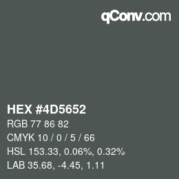 カラーコード: HEX #4D5652 | qconv.com