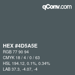 Color code: HEX #4D5A5E | qconv.com