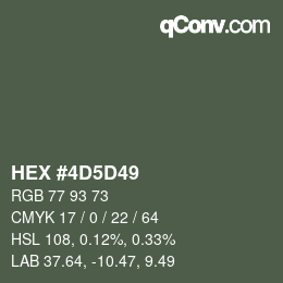 カラーコード: HEX #4D5D49 | qconv.com