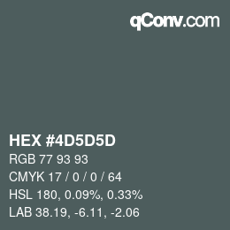 カラーコード: HEX #4D5D5D | qconv.com