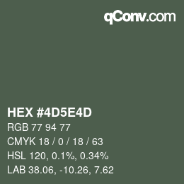Color code: HEX #4D5E4D | qconv.com