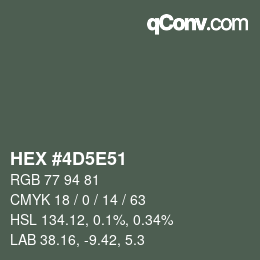 カラーコード: HEX #4D5E51 | qconv.com