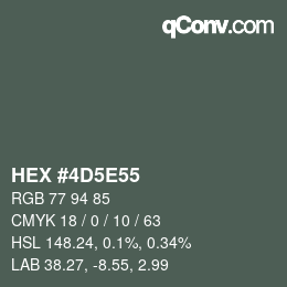 Color code: HEX #4D5E55 | qconv.com