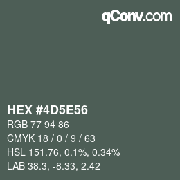 Color code: HEX #4D5E56 | qconv.com