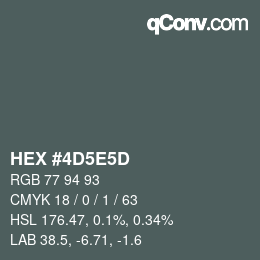 Color code: HEX #4D5E5D | qconv.com