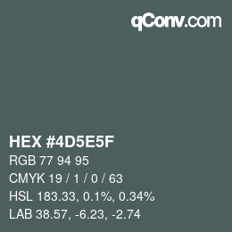 カラーコード: HEX #4D5E5F | qconv.com