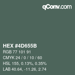カラーコード: HEX #4D655B | qconv.com