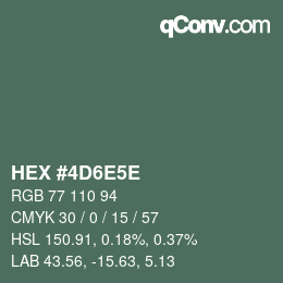 Code couleur: HEX #4D6E5E | qconv.com