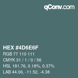 Color code: HEX #4D6E6F | qconv.com