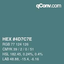 Color code: HEX #4D7C7E | qconv.com