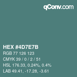 Code couleur: HEX #4D7E7B | qconv.com