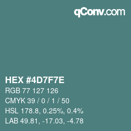 Color code: HEX #4D7F7E | qconv.com