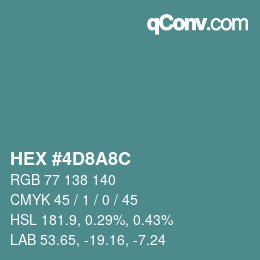 カラーコード: HEX #4D8A8C | qconv.com