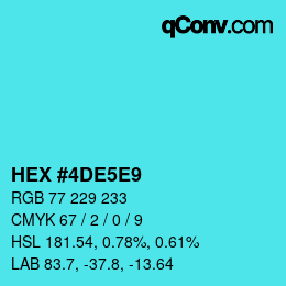 Color code: HEX #4DE5E9 | qconv.com