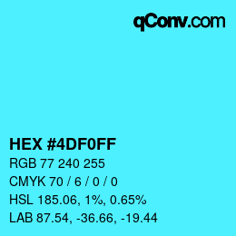 カラーコード: HEX #4DF0FF | qconv.com