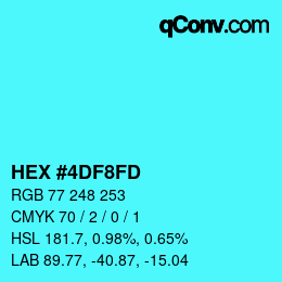 カラーコード: HEX #4DF8FD | qconv.com