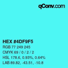 Color code: HEX #4DF9F5 | qconv.com