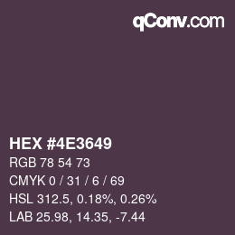 Color code: HEX #4E3649 | qconv.com