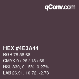 Farbcode: HEX #4E3A44 | qconv.com
