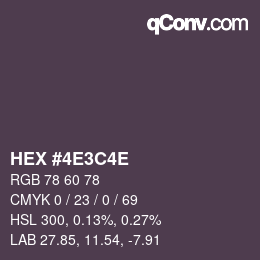 Color code: HEX #4E3C4E | qconv.com