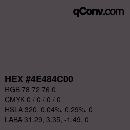 颜色代码: HEX #4E484C00 | qconv.com