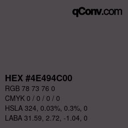 Color code: HEX #4E494C00 | qconv.com