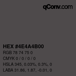 カラーコード: HEX #4E4A4B00 | qconv.com