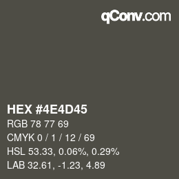カラーコード: HEX #4E4D45 | qconv.com