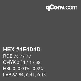 カラーコード: HEX #4E4D4D | qconv.com