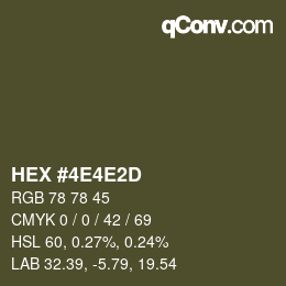 颜色代码: HEX #4E4E2D | qconv.com