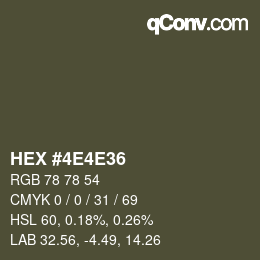 Color code: HEX #4E4E36 | qconv.com