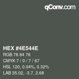 Color code: HEX #4E544E | qconv.com