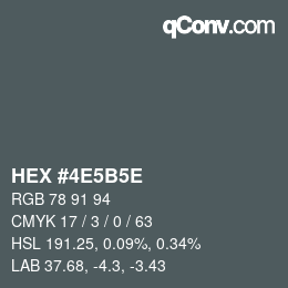 Farbcode: HEX #4E5B5E | qconv.com