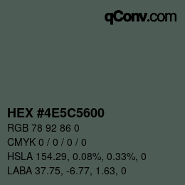 Color code: HEX #4E5C5600 | qconv.com
