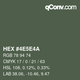 Color code: HEX #4E5E4A | qconv.com