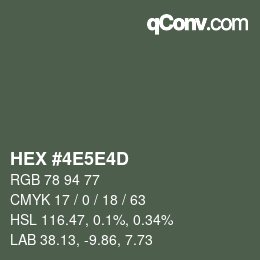 颜色代码: HEX #4E5E4D | qconv.com