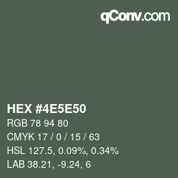 Color code: HEX #4E5E50 | qconv.com